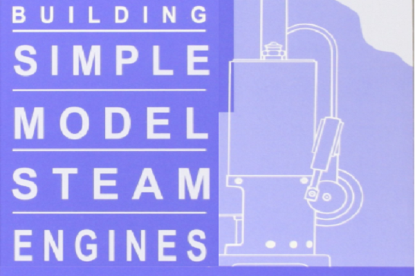 代购蒸汽机模型经典教材：Building Simple Model Steam Engines