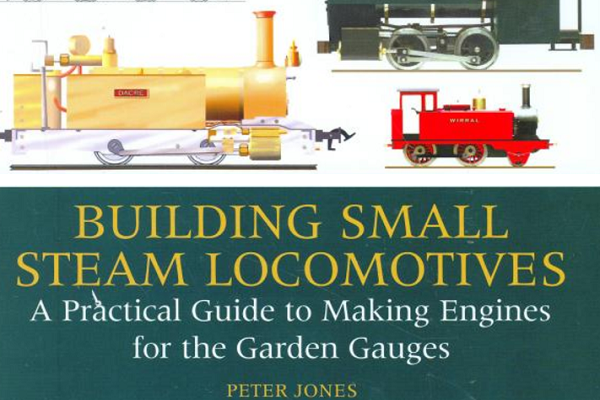 Сģ;䣺Building Small Steam Locomotives: A Practical...